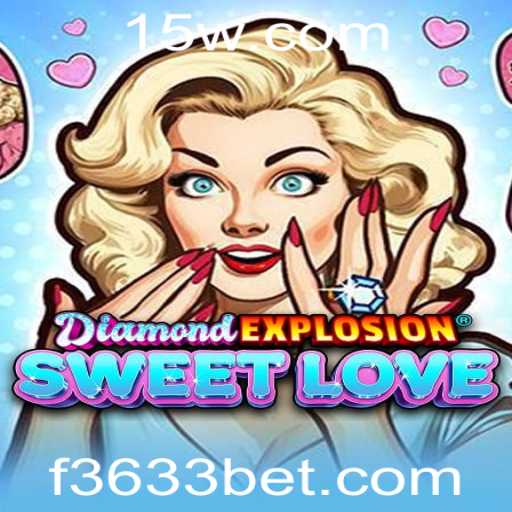 Explorando DiamondExplosionSweetLove: Um Mergulho ao Mundo do Entretenimento Inovador