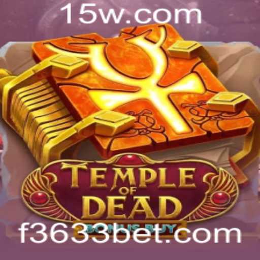 Explorando o Mundo do TempleofDeadBonusBuy: Uma Aventura com 3633bet