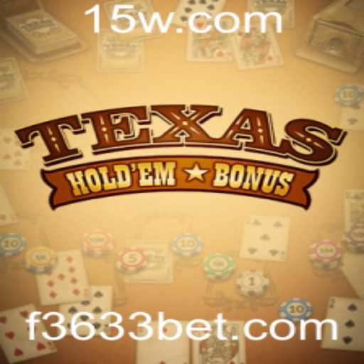 Texas Hold'em Bonus: Um Guia Completamente Atualizado para 2023